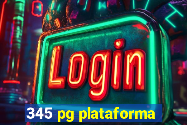 345 pg plataforma
